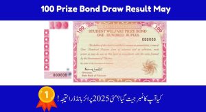 Rs 100 Prize Bond Draw Result May 2025, Check the…