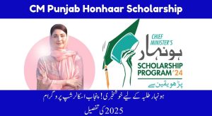 CM Punjab Honhaar Scholarship Program 2025 Latest Official Update
