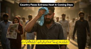Country Faces Extreme Heat, Meteorological Department Says Relief Coming Soon
