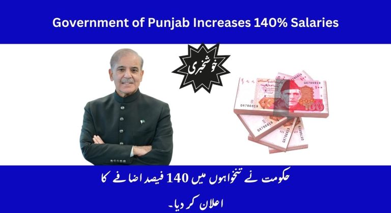 Government of Punjab Increases 140% Salaries