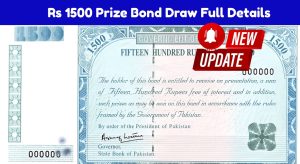 1500 Prize Bond Draw Details Announced Officially for May 2025